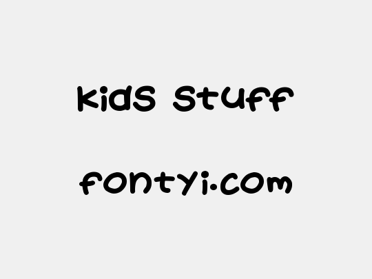 Kids Stuff