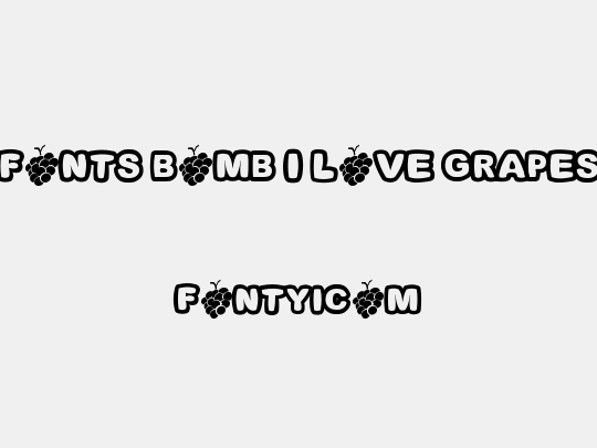 Fonts Bomb I love grapes