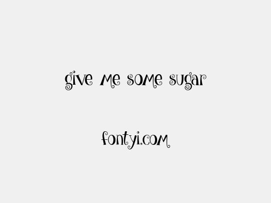 give me some sugar