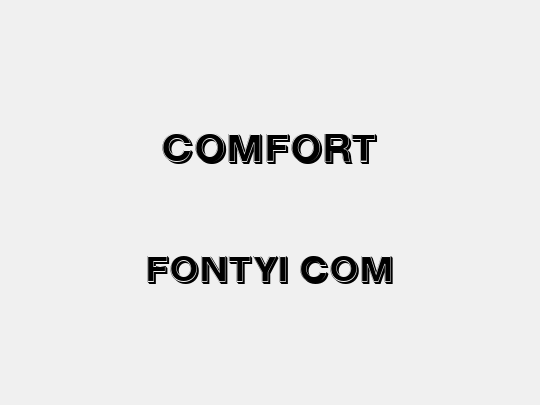 Comfort