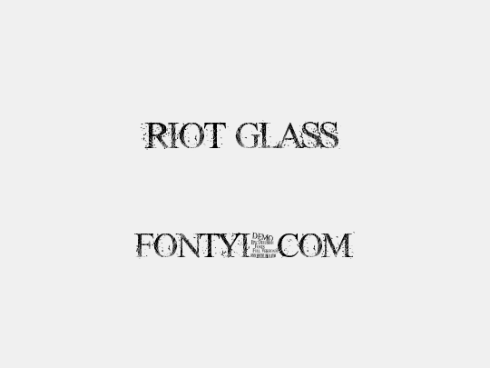 RIOT GLASS