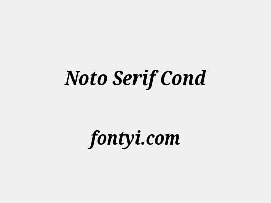 Noto Serif Cond