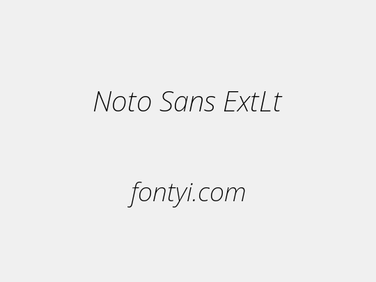 Noto Sans ExtLt