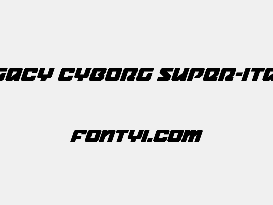 Legacy Cyborg Super-Italic