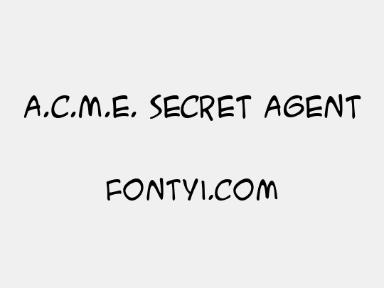 A.C.M.E. Secret Agent