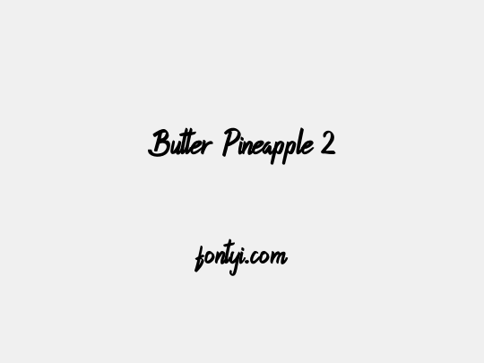 Butter Pineapple 2