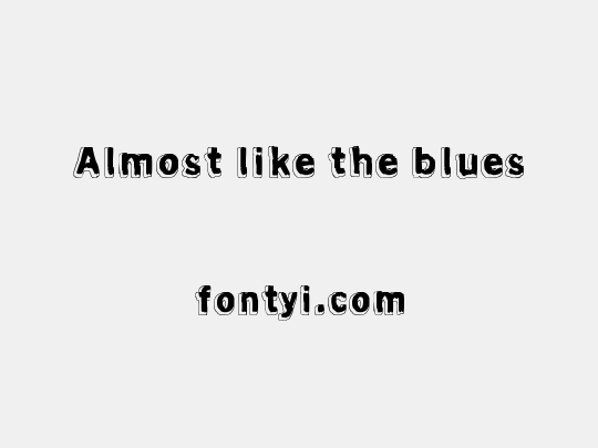 Almost like the blues