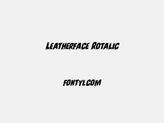 Leatherface Rotalic