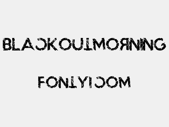 BlackoutMorning