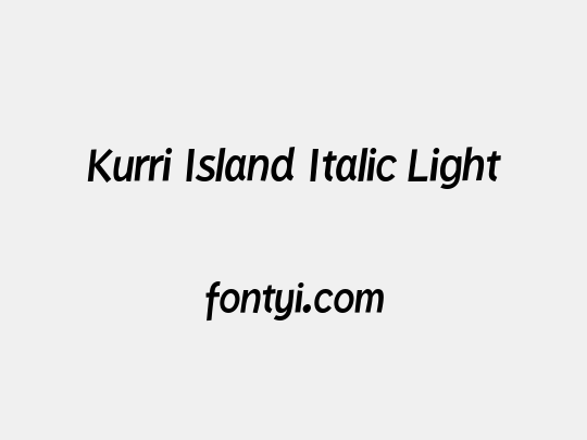 Kurri Island Italic Light