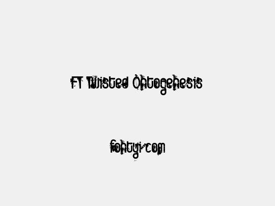 FT Twisted Ontogenesis