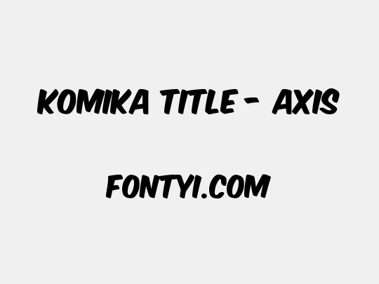 Komika Title - Axis