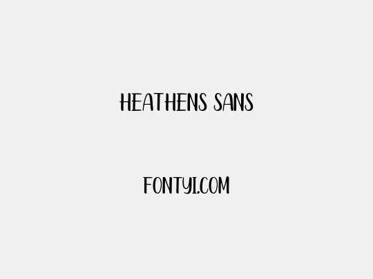 Heathens Sans