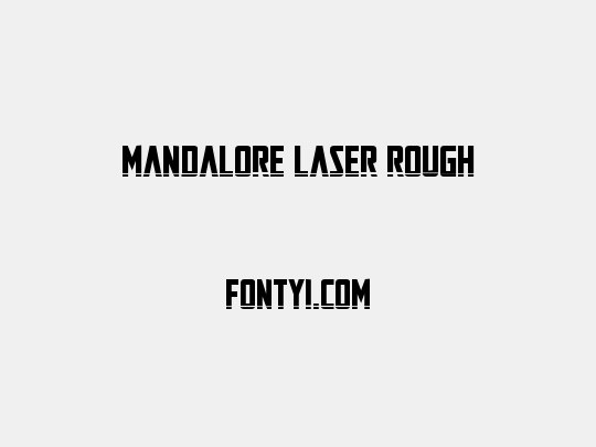 Mandalore Laser Rough