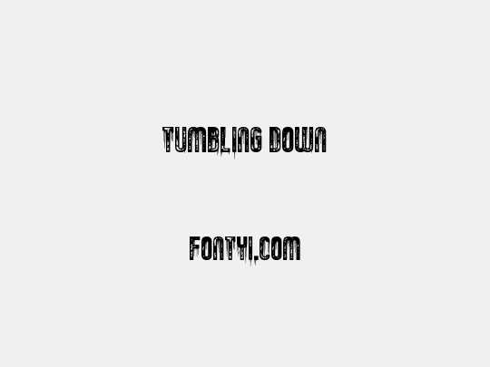 Tumbling Down