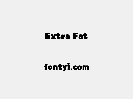 Extra Fat