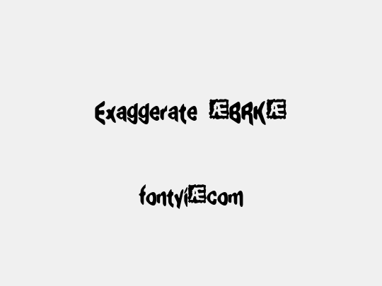 Exaggerate (BRK)