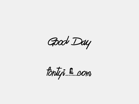 Good Day