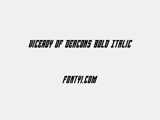 Viceroy of Deacons Bold Italic
