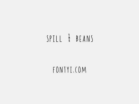 spill _ beans
