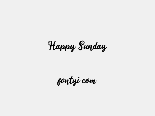 Happy Sunday