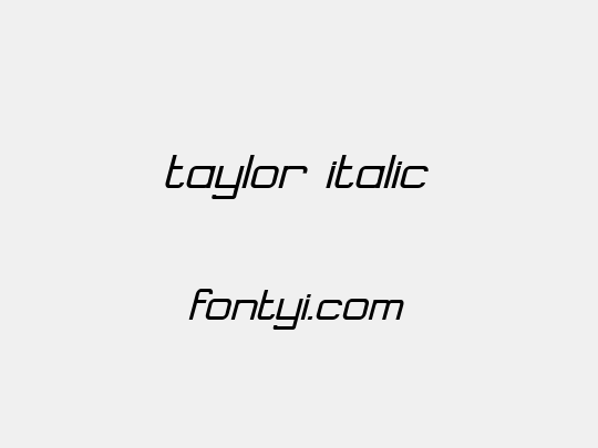 taylor italic