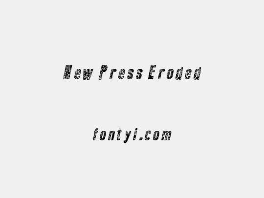 New Press Eroded