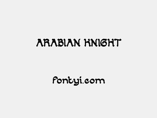 ARABIAN KNIGHT