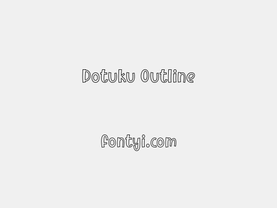 Dotuku Outline