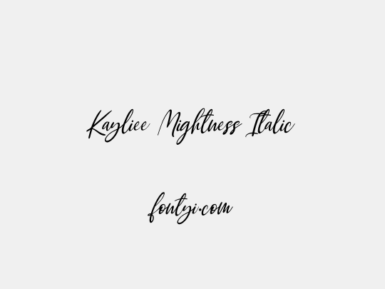 Kayliee Mightness Italic