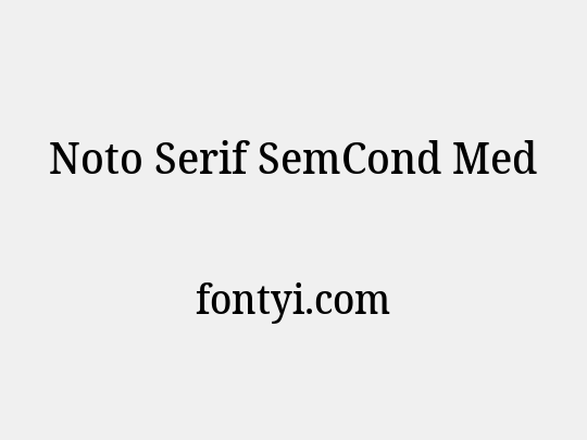 Noto Serif SemCond Med