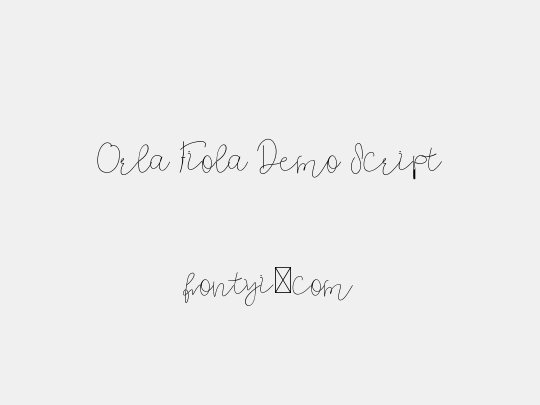 Orla Fiola Demo Script