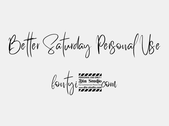 Better Saturday Personal Use