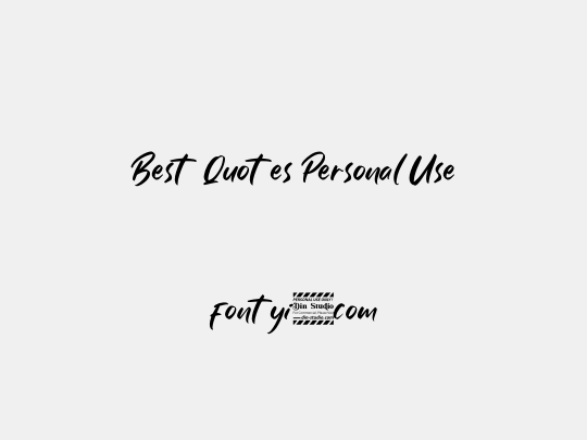 Best Quotes Personal Use