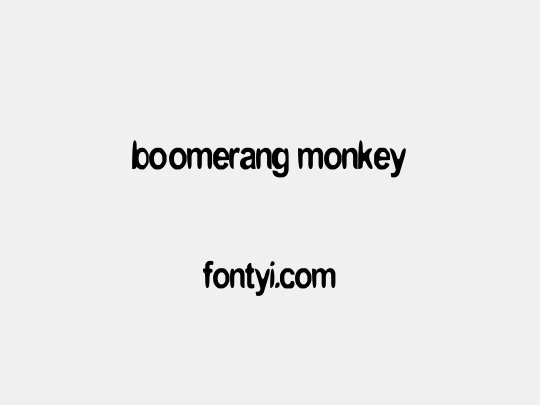 boomerang monkey