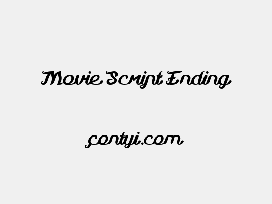 Movie Script Ending