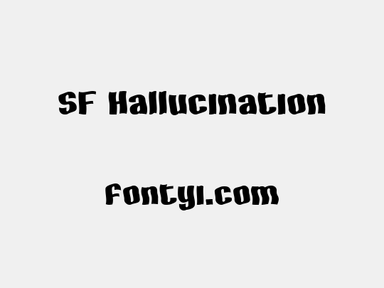 SF Hallucination