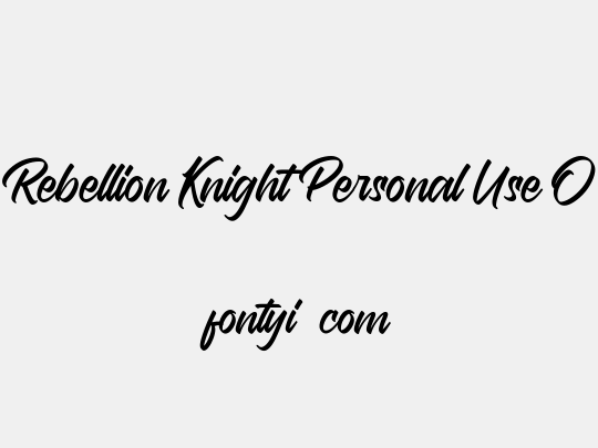Rebellion Knight Personal Use O