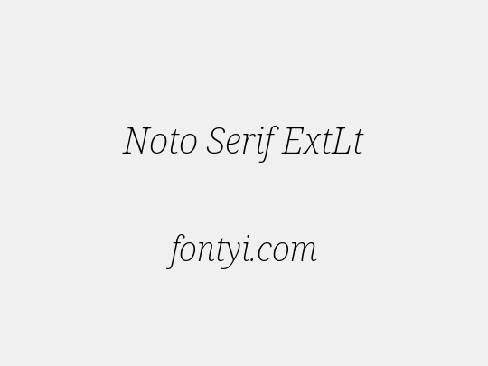 Noto Serif ExtLt