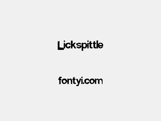 Lickspittle