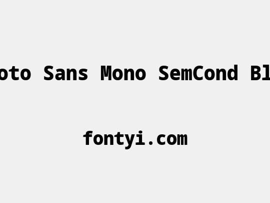 Noto Sans Mono SemCond Blk