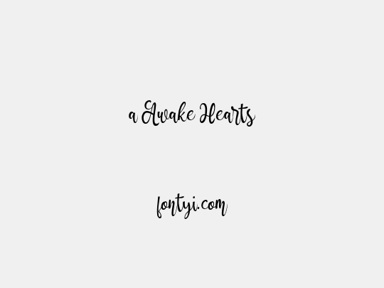 a Awake Hearts