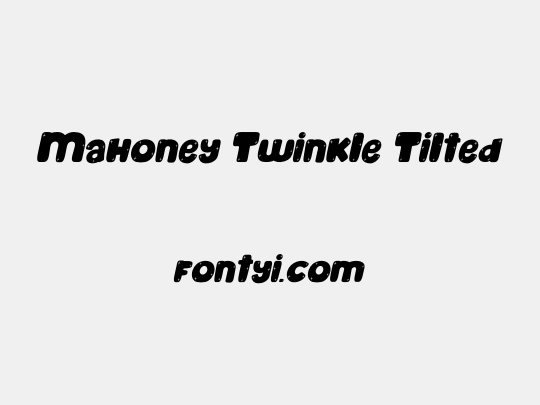 Mahoney Twinkle Tilted