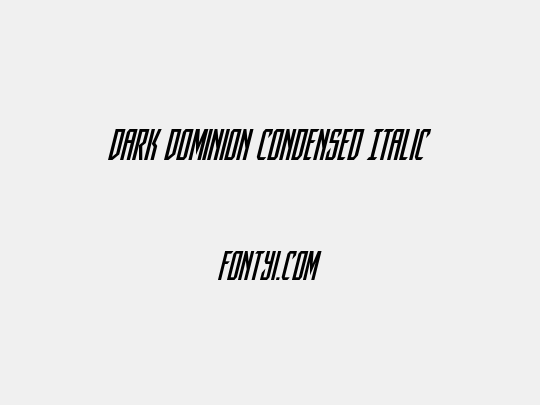 Dark Dominion Condensed Italic