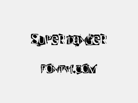 super danger