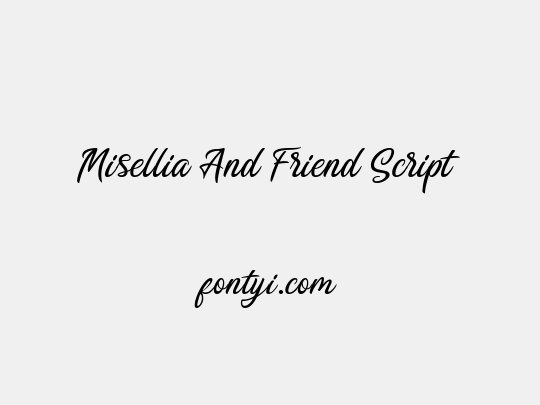 Misellia And Friend Script