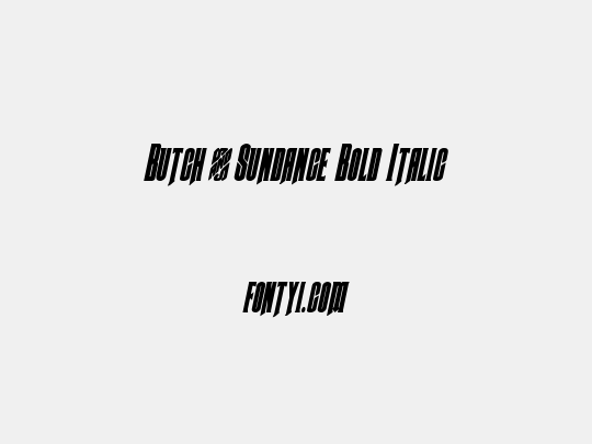 Butch & Sundance Bold Italic