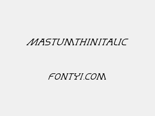 MastumThinItalic
