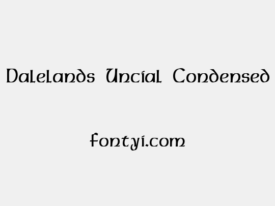 Dalelands Uncial Condensed