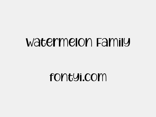 Watermelon Family